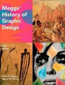 Meggs' History of Graphic Design, 5th Edition (repost)