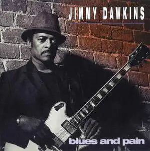 Jimmy Dawkins - Blues And Pain (1994)