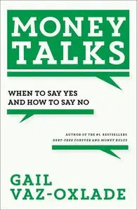 Money Talks: When To Say Yes And How To Say No