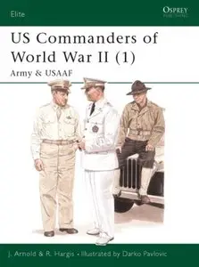 Osprey Elite 085 - US Commanders of World War II (1) Army and USAF