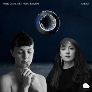 María Grand & Marta Sánchez - Anohin (2024) [Official Digital Download 24/48]