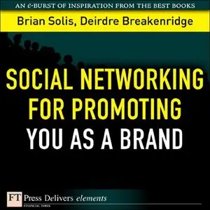 Social Networking for Promoting YOU as a Brand