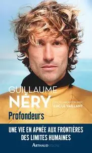 Guillaume Néry, Luc Le Vaillant, "Profondeurs"