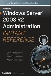 Microsoft Windows Server 2008 R2 Administration Instant Reference (RE-UP)