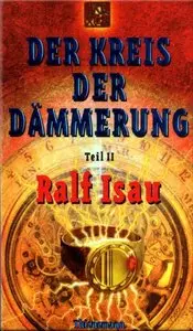 Ralf Isau - Der Kreis der Dämmerung 2