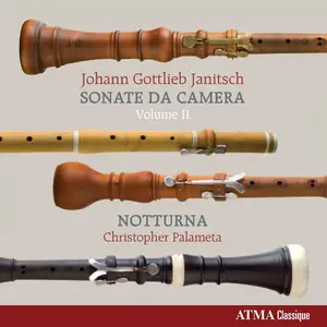 Christopher Palameta, Notturna - Johann Gottlieb Janitsch: Sonate da camera, Volume 2 (2011)