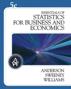 Essentials of Statistics for Business and Economics, 5th edition (repost)