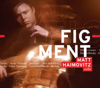 Matt Haimovitz: Figment (2009)