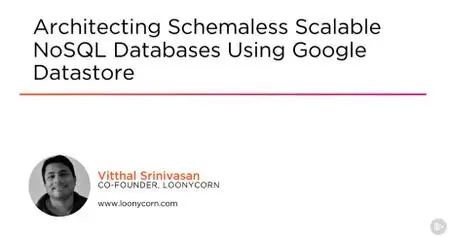 Architecting Schemaless Scalable NoSQL Databases Using Google Datastore