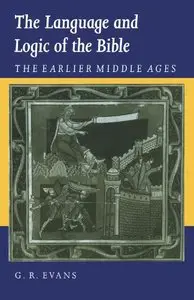 The Language and Logic of the Bible: The Earlier Middle Ages