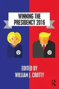 Winning the Presidency 2016
