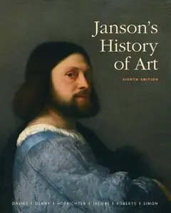 Janson's History of Art: The Western Tradition (8th Edition) [Repost] 