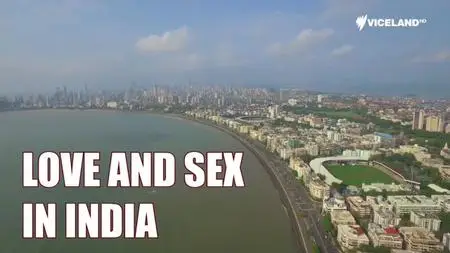 Love And Sex In India (2018)