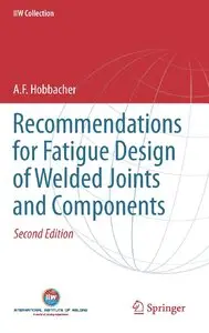 Recommendations for Fatigue Design of Welded Joints and Components