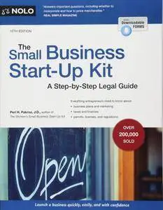 Small Business Start-Up Kit, The: A Step-by-Step Legal Guide