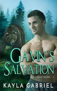 «Gavin’s Salvation» by Kayla Gabriel