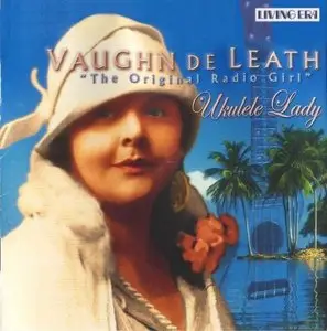 Vaughn De Leath – Ukulele Lady (2006)