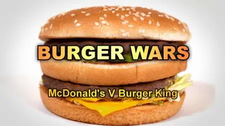 Ch5. - McDonald's Vs Burger King: Burger Wars (2019)