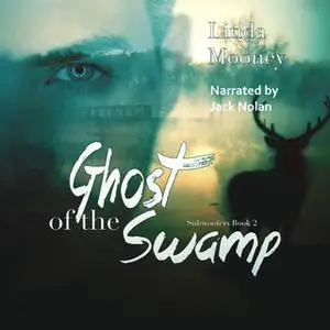 «Ghost of the Swamp» by Linda Mooney