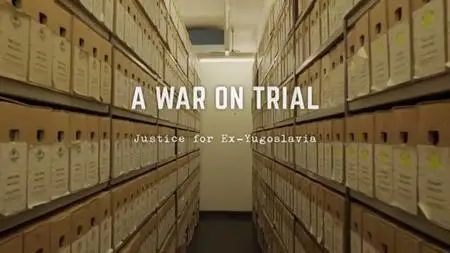 PBS - A War on Trial: Justice for Ex-Yugoslavia (2021)