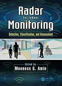 Radar for Indoor Monitoring: Detection, Classification, and Assessment