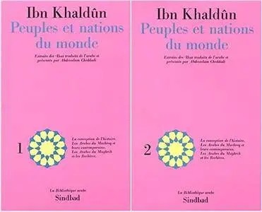 Ibn Khaldun, "Peuples et nations du monde", 2 volumes