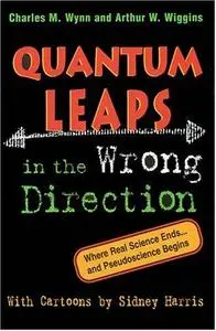Quantum leaps in the wrong direction: where real science ends and pseudoscience begins (Repost)