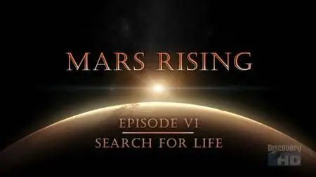 Discovery Channel: Mars Rising Search for Life