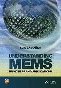 Understanding MEMS: Principles and Applications (Repost)