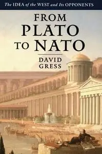 «From Plato to NATO» by David Gress