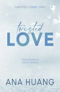 Ana Huang - Twisted love