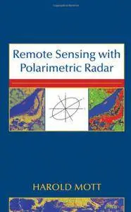 Remote Sensing with Polarimetric Radar (repost)