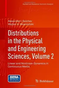 Distributions in the Physical and Engineering Sciences, Volume 2: Linear and Nonlinear Dynamics in Continuous Media