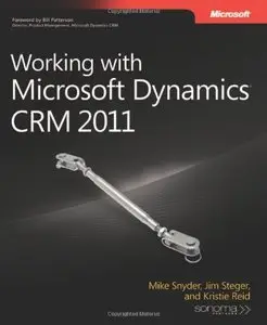 Working with Microsoft Dynamics CRM 2011 (Repost)