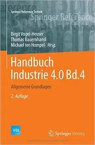 Handbuch Industrie 4.0 Bd.4: Allgemeine Grundlagen, Auflage: 2 (Repost)