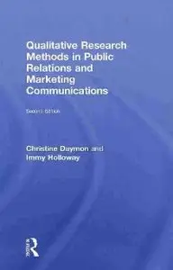 Qualitative Research Methods in Public Relations and Marketing Communications