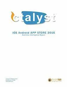 iOS Android App Store Report 2016: Business Intelligence App Store Report