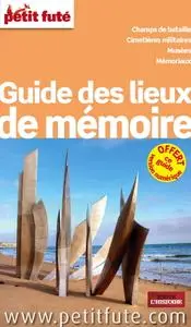 Collectif, "Guide des lieux de mémoire : Champs de bataille, cimetières militaires, musées, mémoriaux"