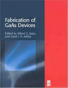 Fabrication of GaAs Devices