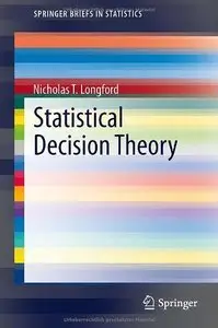 Statistical Decision Theory (repost)