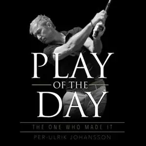 «Play of the day - The one who made it» by Per-Ulrik Johansson