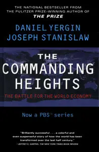 The Commanding Heights: The Battle for the World Economy (revised and updated) (repost)