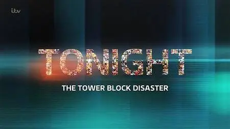 ITV - The Tower Block Disaster - A Tonight Special (2017)