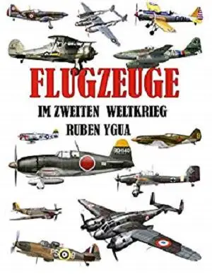 Flugzeuge im Zweiten Weltkrieg