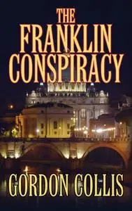 «The Franklin Conspiracy» by Gordon Collis