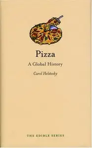 Pizza: A Global History (Repost)