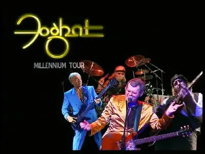 Foghat - The Millennium Tour (2005)