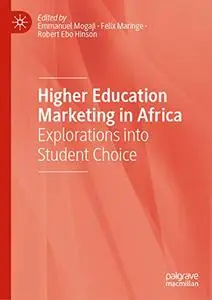 Higher Education Marketing in Africa: Explorations into Student Choice