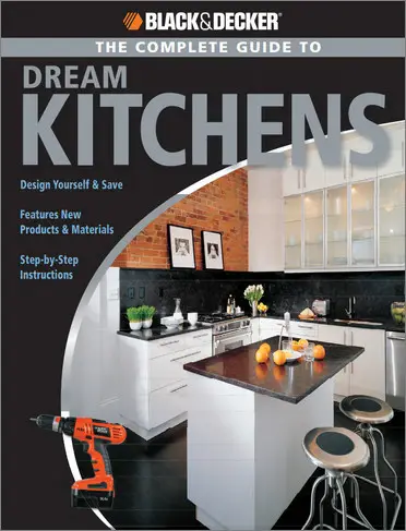The Complete Guide to Dream Kitchens