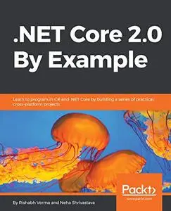 .NET Core 2.0 By Example (Repost)